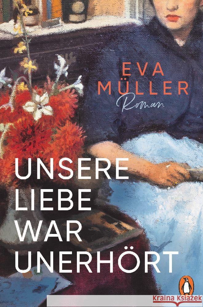 Unsere Liebe war unerhört Müller, Eva 9783328603344