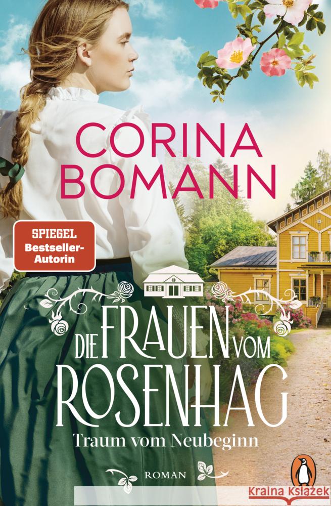 Die Frauen vom Rosenhag. Traum vom Neubeginn Bomann, Corina 9783328603481