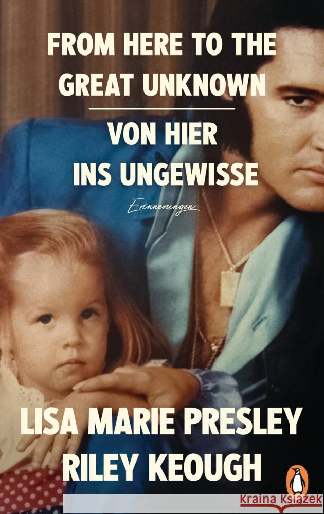 From Here to the Great Unknown - Von hier ins Ungewisse Presley, Lisa Marie, Keough, Riley 9783328603788