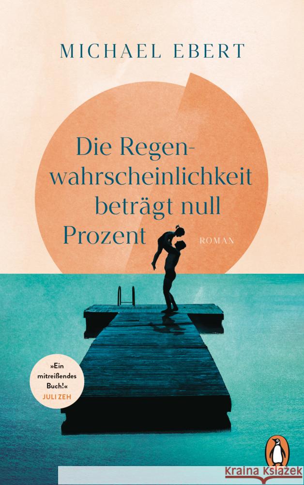 Die Regenwahrscheinlichkeit beträgt null Prozent Ebert, Michael 9783328603887