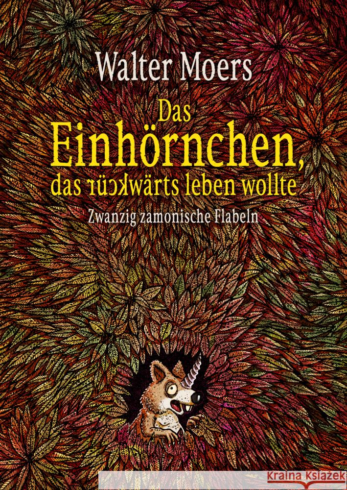 Das Einhörnchen, das rückwärts leben wollte Moers, Walter 9783328604044