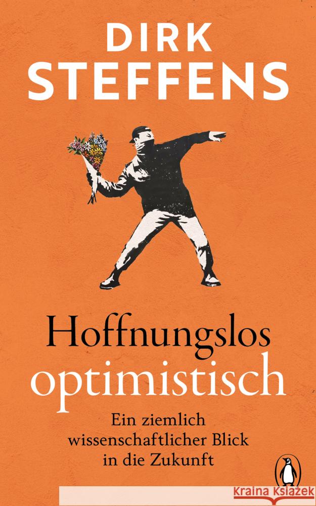 Hoffnungslos optimistisch Steffens, Dirk 9783328604693