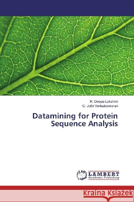 Datamining for Protein Sequence Analysis Lakshmi, R. Deepa; Venkateswaran, C. Jothi 9783330005068