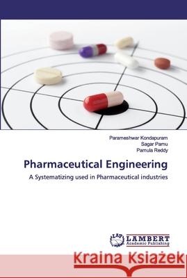 Pharmaceutical Engineering Kondapuram, Parameshwar 9783330008649 LAP Lambert Academic Publishing