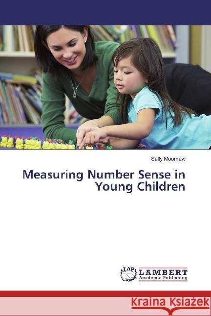 Measuring Number Sense in Young Children Moomaw, Sally 9783330010628 LAP Lambert Academic Publishing