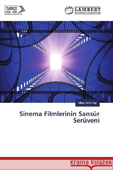 Sinema Filmlerinin Sansür Serüveni Demirtas, Mine 9783330011083