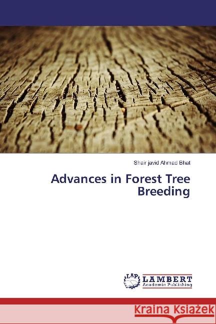 Advances in Forest Tree Breeding Bhat, Shair javid Ahmad 9783330011670