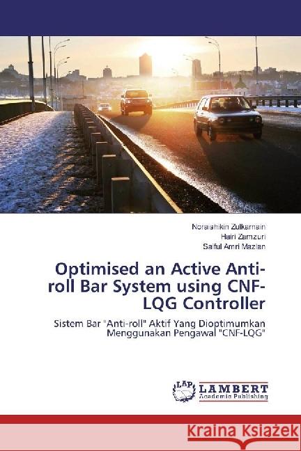 Optimised an Active Anti-roll Bar System using CNF-LQG Controller : Sistem Bar 