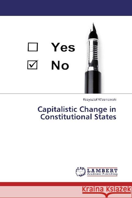 Capitalistic Change in Constitutional States Wasniewski, Krzysztof 9783330013636