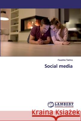 Social media Tarimo, Faustine 9783330014473 LAP Lambert Academic Publishing