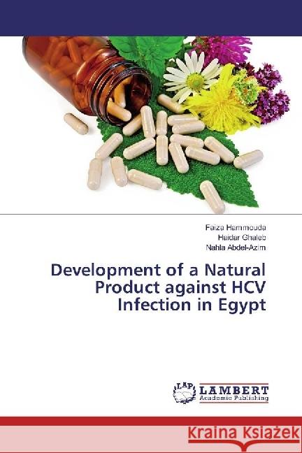 Development of a Natural Product against HCV Infection in Egypt Hammouda, Faiza; Ghaleb, Haidar; Abdel-Azim, Nahla 9783330016569