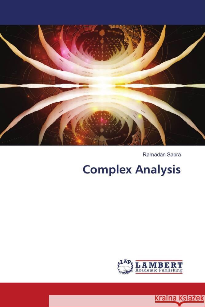 Complex Analysis Sabra, Ramadan 9783330016941 LAP Lambert Academic Publishing