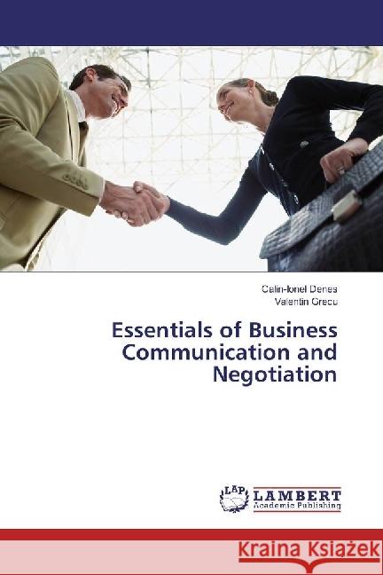 Essentials of Business Communication and Negotiation Denes, Calin-Ionel; Grecu, Valentin 9783330018679