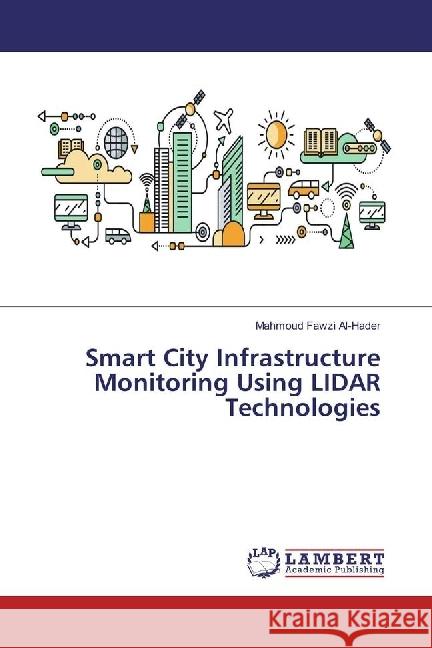 Smart City Infrastructure Monitoring Using LIDAR Technologies Al-Hader, Mahmoud Fawzi 9783330020313