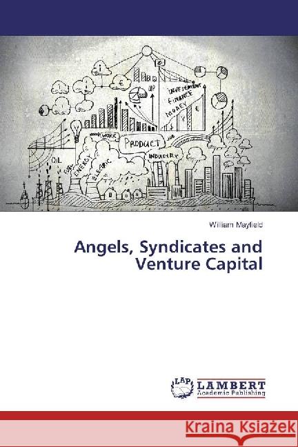 Angels, Syndicates and Venture Capital Mayfield, William 9783330020481