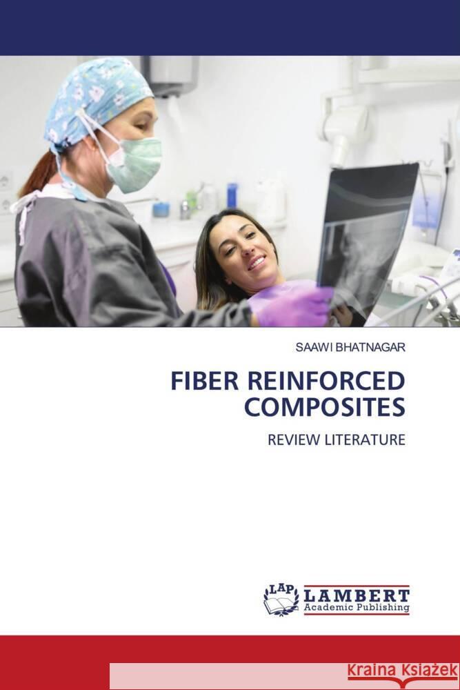 Fiber Reinforced Composites Saawi Bhatnagar 9783330023352