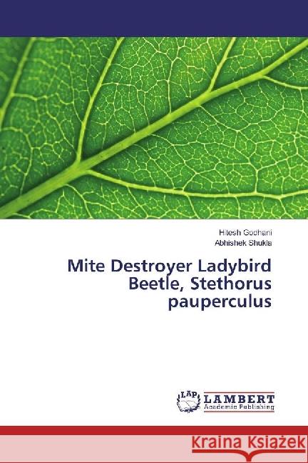 Mite Destroyer Ladybird Beetle, Stethorus pauperculus Godhani, Hitesh; Shukla, Abhishek 9783330023642 LAP Lambert Academic Publishing