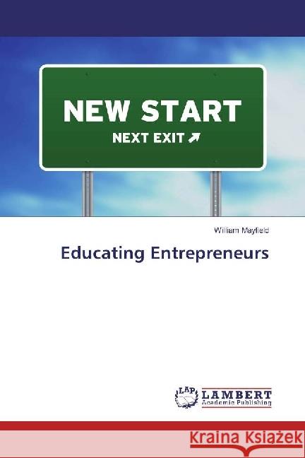Educating Entrepreneurs Mayfield, William 9783330026179