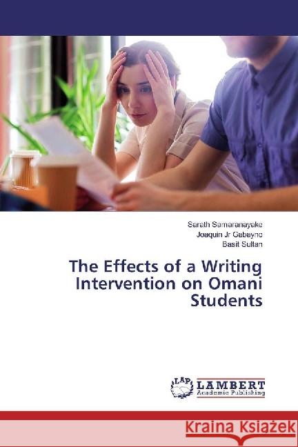 The Effects of a Writing Intervention on Omani Students Samaranayake, Sarath; Gabayno, Joaquin Jr; Sultan, Basit 9783330033924