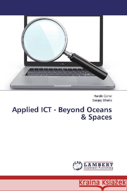 Applied ICT - Beyond Oceans & Spaces Gohel, Hardik; Bhatia, Sanjay 9783330035331