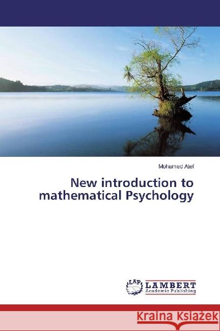 New introduction to mathematical Psychology Atef, Mohamed 9783330036260 LAP Lambert Academic Publishing