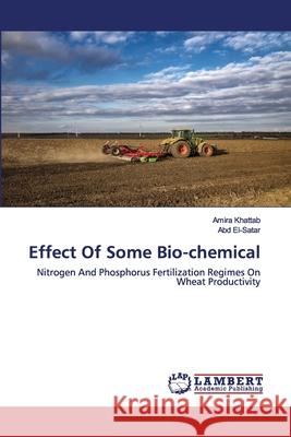 Effect Of Some Bio-chemical Khattab, Amira 9783330038363 LAP Lambert Academic Publishing