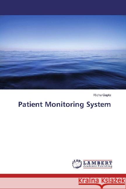 Patient Monitoring System Gupta, Richa 9783330042117