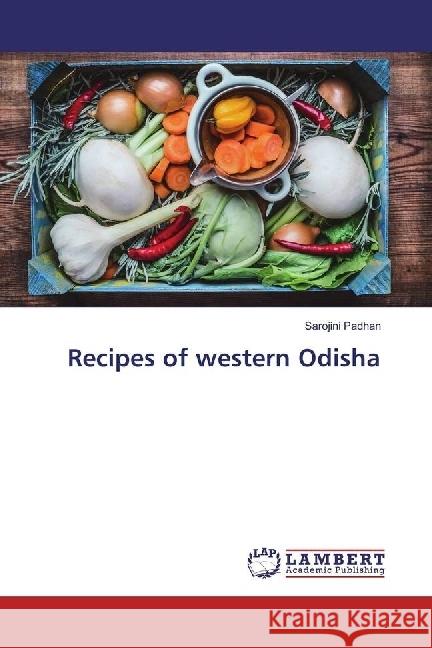 Recipes of western Odisha Padhan, Sarojini 9783330043671