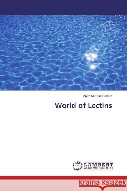 World of Lectins Ganaie, Aijaz Ahmad 9783330043978