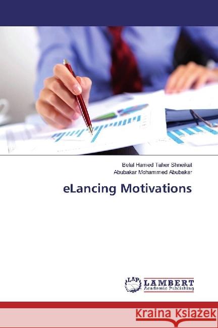 eLancing Motivations Shneikat, Belal Hamed Taher; Abubakar, Abubakar Mohammed 9783330044302