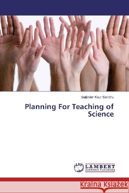 Planning For Teaching of Science Sandhu, Baljinder Kaur 9783330057371