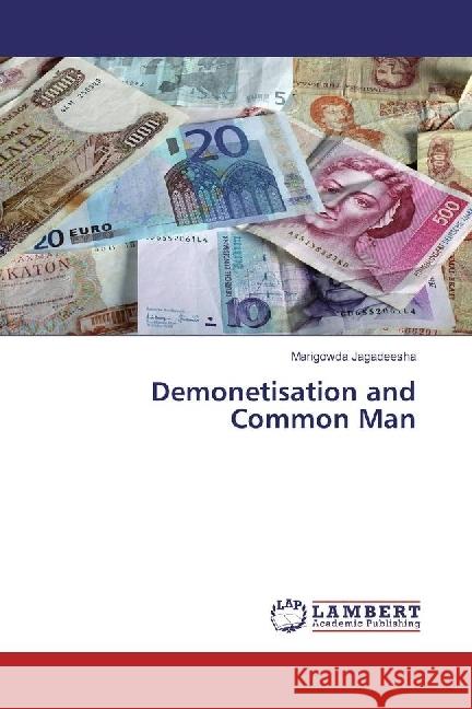 Demonetisation and Common Man Jagadeesha, Marigowda 9783330059818