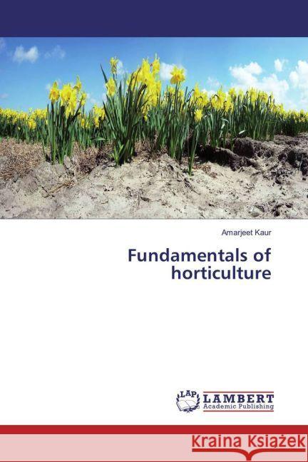 Fundamentals of horticulture Kaur, Amarjeet 9783330060418