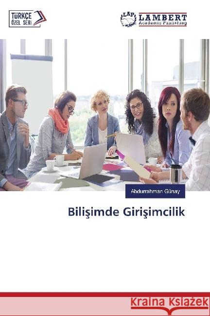 Bilisimde Girisimcilik Günay, Abdurrahman 9783330062474