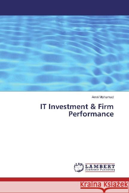 IT Investment & Firm Performance Mohamad, Amri 9783330065864