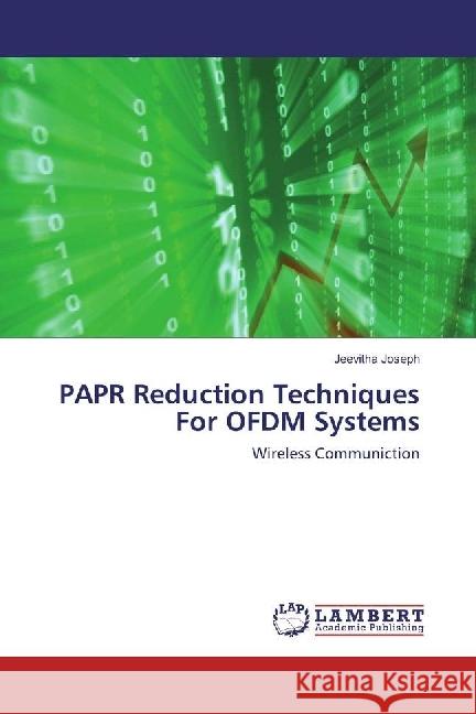 PAPR Reduction Techniques For OFDM Systems : Wireless Communiction Joseph, Jeevitha 9783330068209