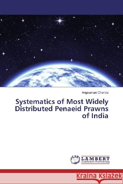 Systematics of Most Widely Distributed Penaeid Prawns of India Chanda, Angsuman 9783330071148