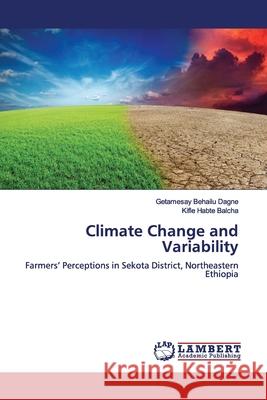 Climate Change and Variability Dagne, Getamesay Behailu 9783330072190