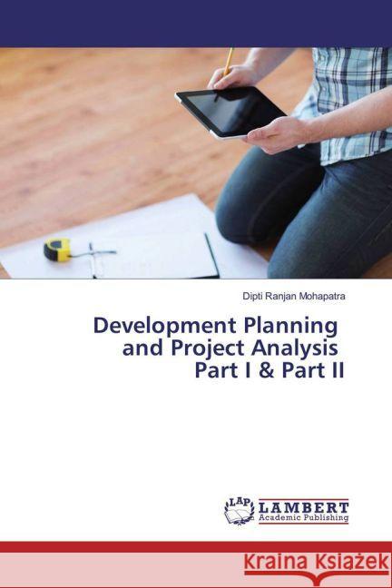 Development Planning and Project Analysis Part I & Part II Mohapatra, Dipti Ranjan 9783330076204