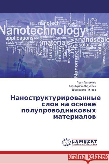 Nanostrukturirovannye sloi na osnove poluprovodnikovyh materialov Gricenko, Lesya; Abdullin, Habibulla; Chichero, Dzhankarlo 9783330079731 LAP Lambert Academic Publishing