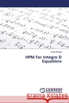 HPM For Integro D Equations Farooq, Umar 9783330084643