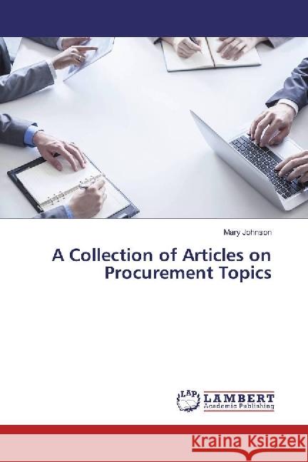 A Collection of Articles on Procurement Topics Johnson, Mary 9783330085510