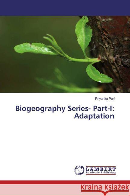 Biogeography Series- Part-I: Adaptation Puri, Priyanka 9783330087668