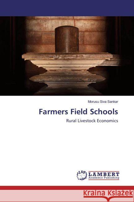 Farmers Field Schools : Rural Livestock Economics Siva Sankar, Morusu 9783330087934 LAP Lambert Academic Publishing