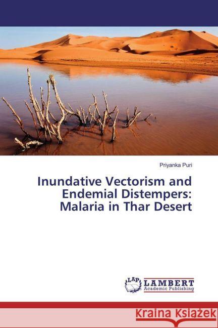 Inundative Vectorism and Endemial Distempers: Malaria in Thar Desert Puri, Priyanka 9783330088344
