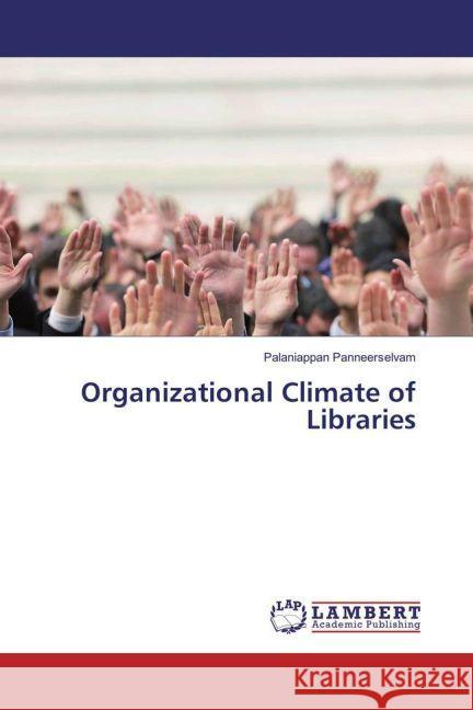 Organizational Climate of Libraries Panneerselvam, Palaniappan 9783330089167