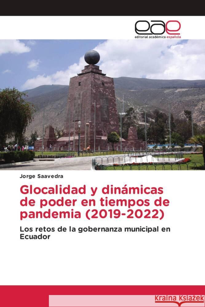 Glocalidad y dinámicas de poder en tiempos de pandemia (2019-2022) Saavedra, Jorge 9783330091818 Editorial Académica Española
