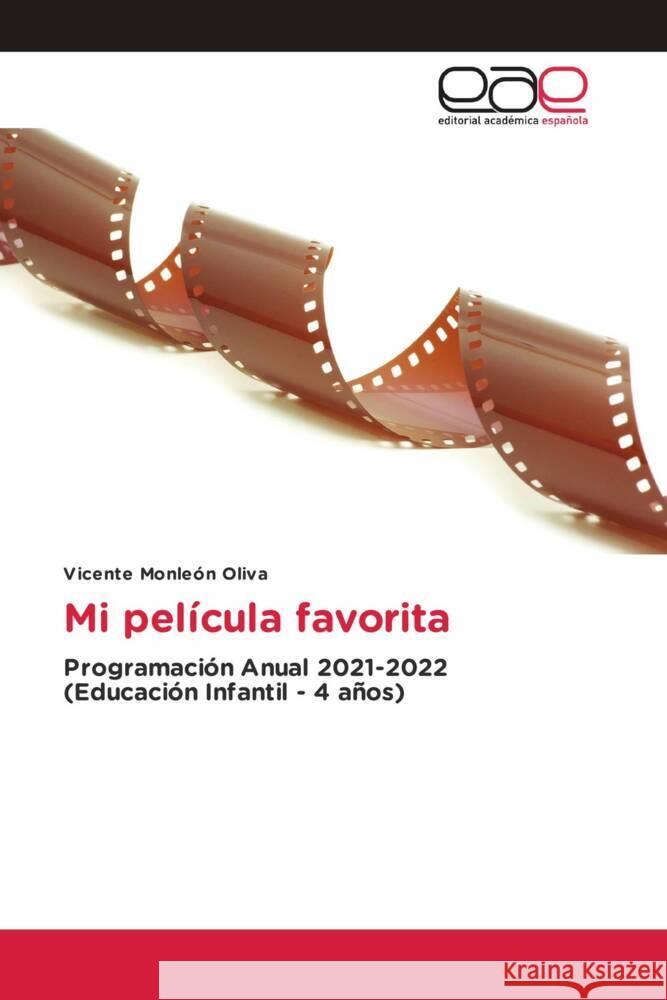 Mi película favorita Monleón Oliva, Vicente 9783330097018 Editorial Académica Española