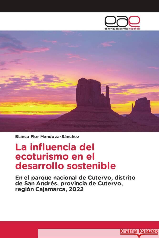 La influencia del ecoturismo en el desarrollo sostenible Mendoza-Sánchez, Blanca Flor 9783330098404