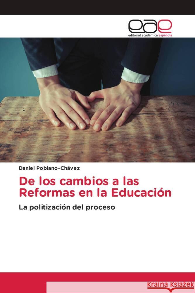 De los cambios a las Reformas en la Educación Poblano-Chávez, Daniel 9783330099111